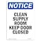 Signmission OSHA Notice, 7" Height, Clean Supply Room Keep Door Closed Sign, 7" X 5", Portrait OS-NS-D-57-V-10632 - alternate 1